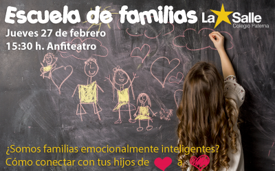 ESCUELA DE FAMILIAS: ¿Somos familias emocionalmente inteligentes?  Cómo conectar con tus hijos de corazón a corazón
