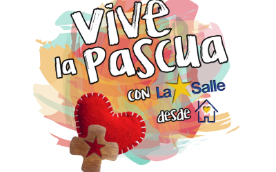 Vive la Pascua con La Salle desde casa
