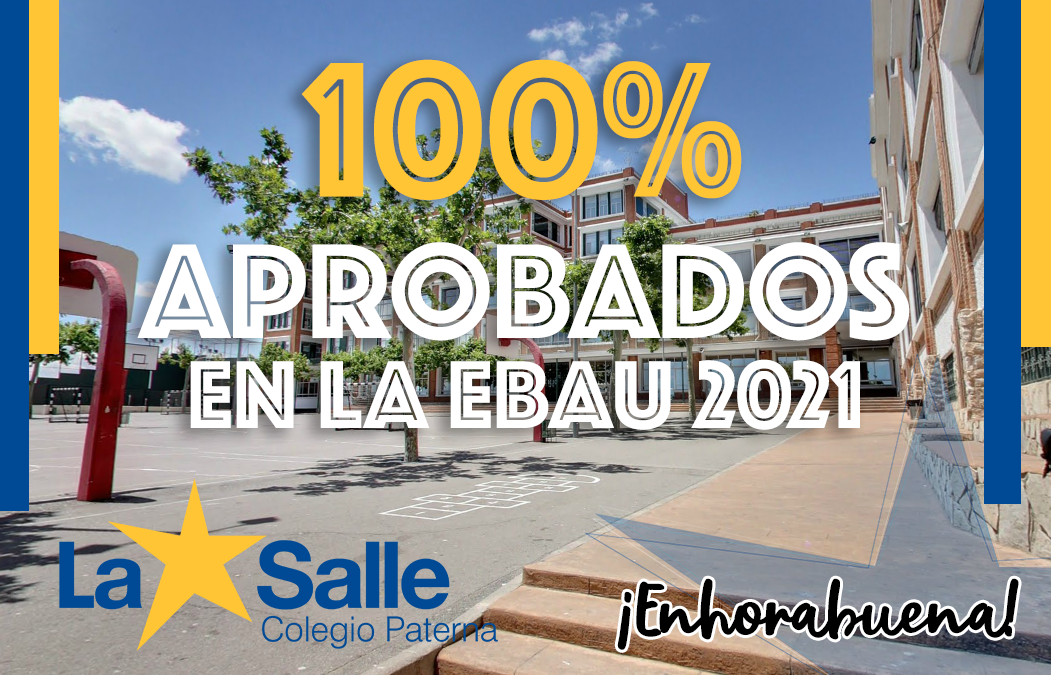 100% aprobados en la EBAU 2021 ¡Enhorabuena!