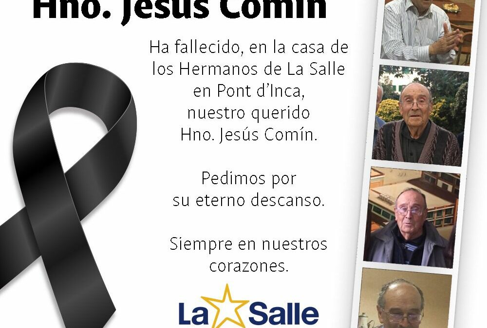 Un recuerdo, una oración. Hno. Jesús Comín