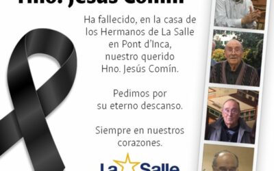Un recuerdo, una oración. Hno. Jesús Comín