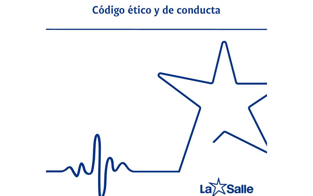 La Salle publica una nueva revisión de su Código Ético y de Conducta