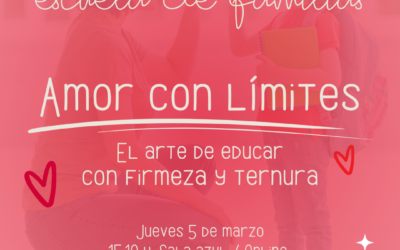 Escuela de familias: «Amor con límites»